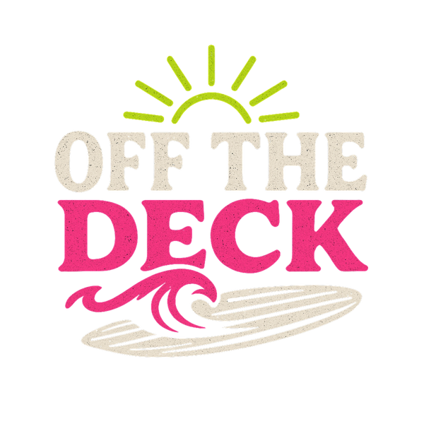 OFF the Deck